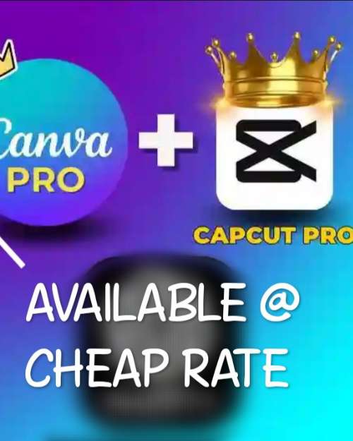 CANVA PRO AND CAPCUT PRO 